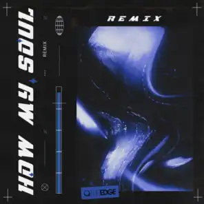 How My Soul (Remix EP)