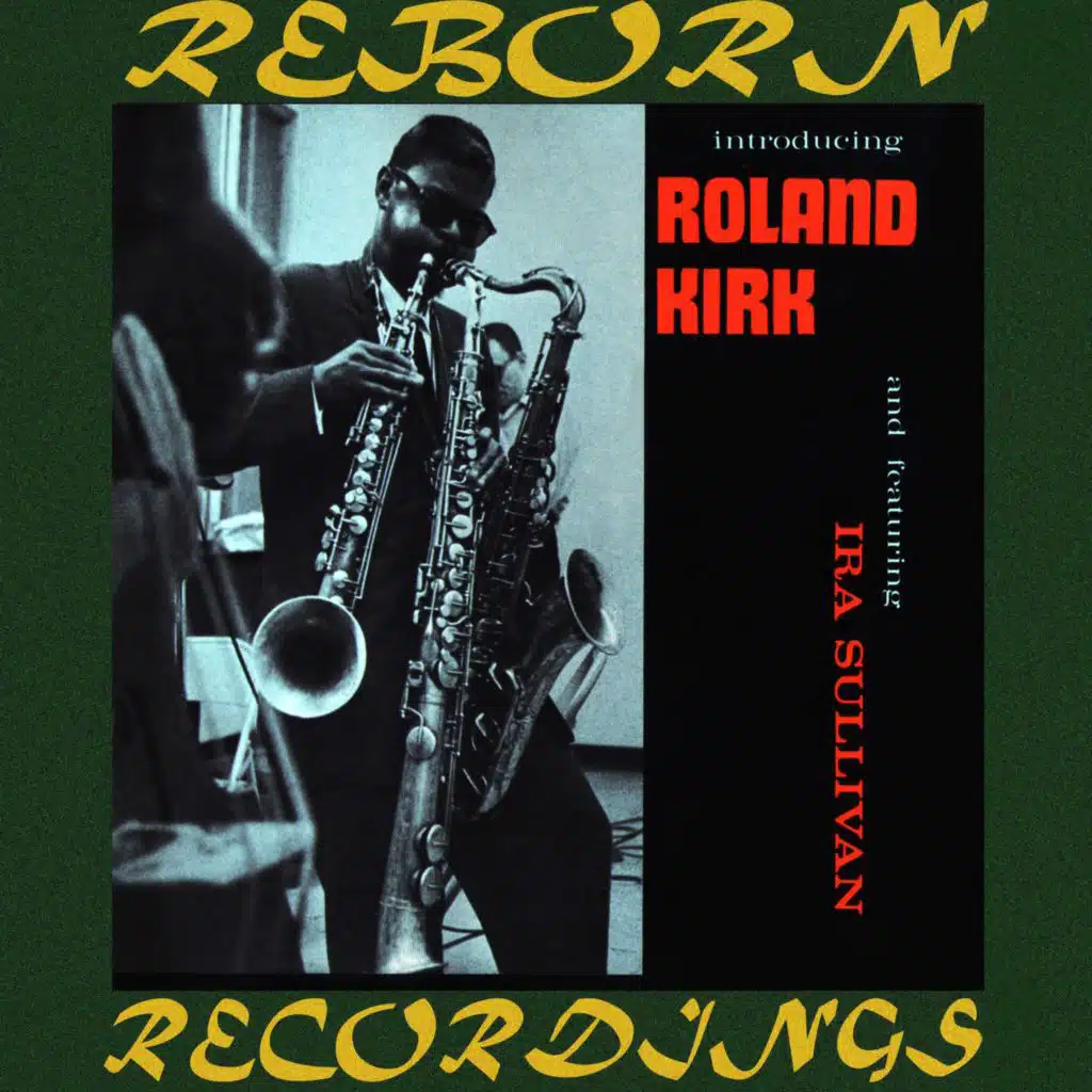 Introducing Roland Kirk (Hd Remastered)