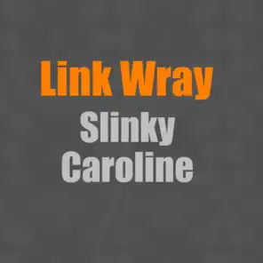 Slinky Caroline