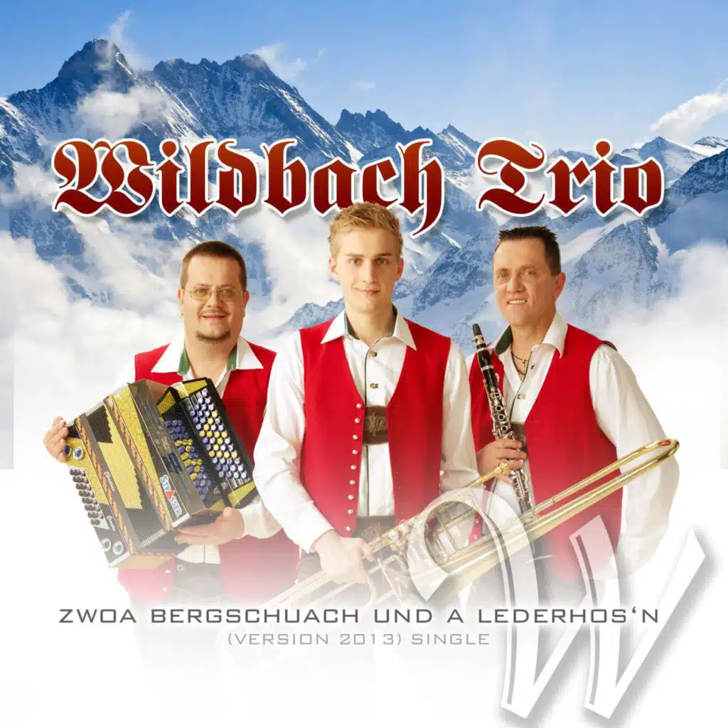 Zwoa Bergschuach und a Lederhos‘n (Version 2013)