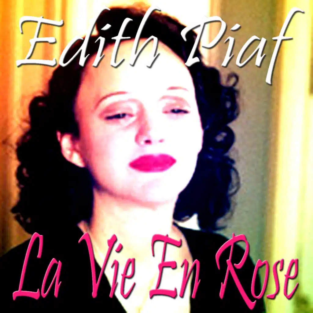 La Vie En Rose