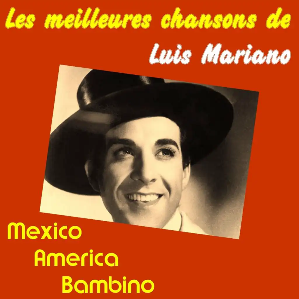 Les Meilleurs Chansons De Luis Mariano