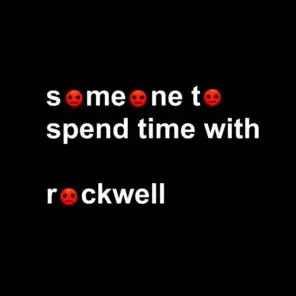Someone To Spend Time With