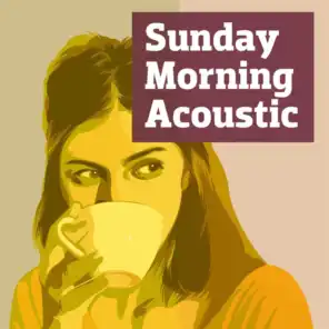 Sunday Morning Acoustic (Acoustic Version)