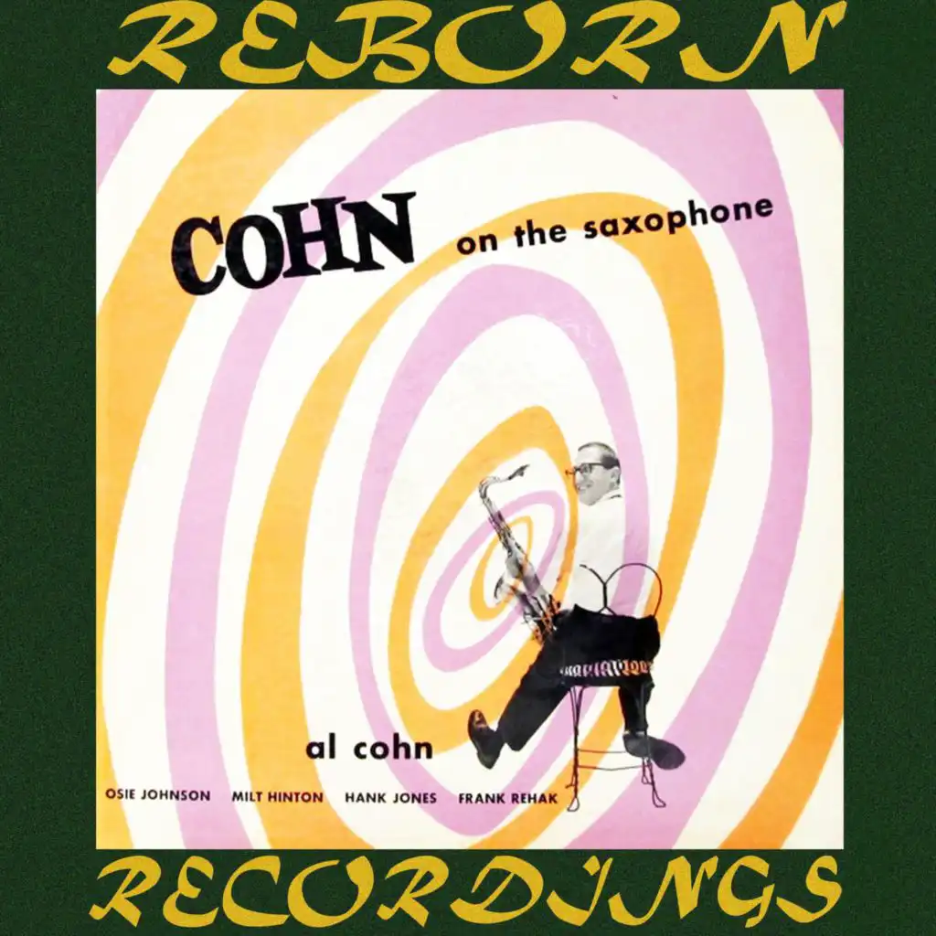 Cohn on the Saxophone (Hd Remastered)