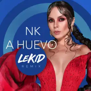 A Huevo (LeKiD Remix)