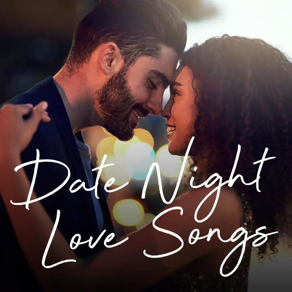 Date Night Love Songs