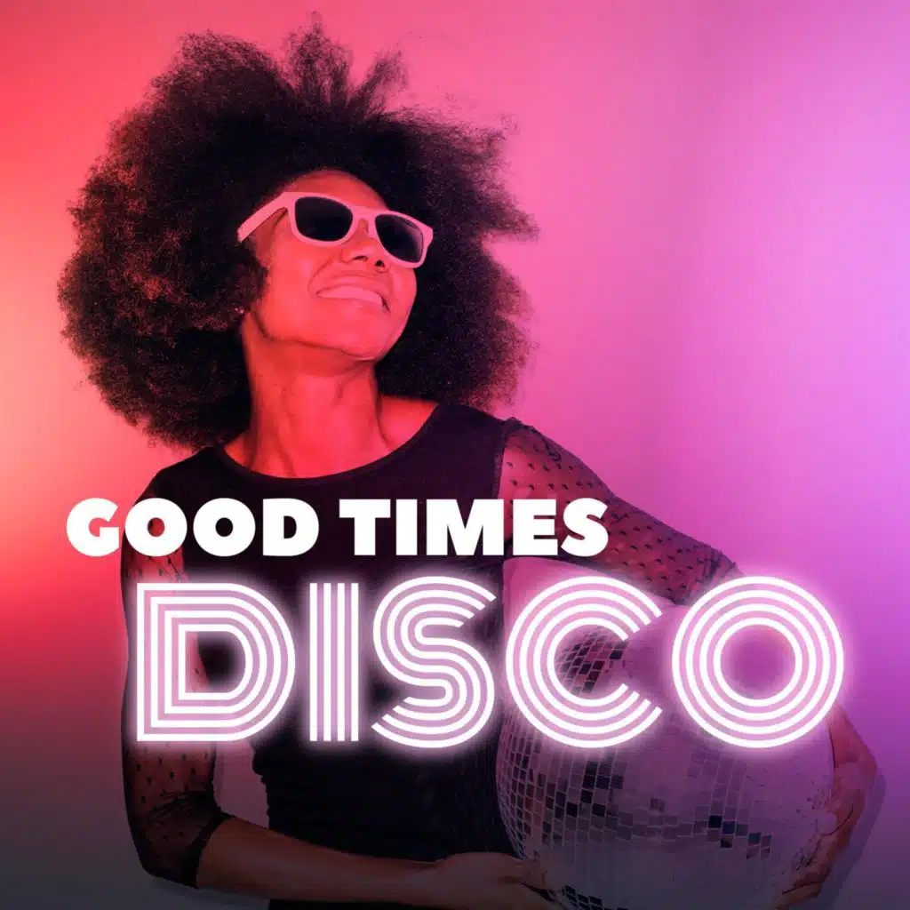 Good Times Disco
