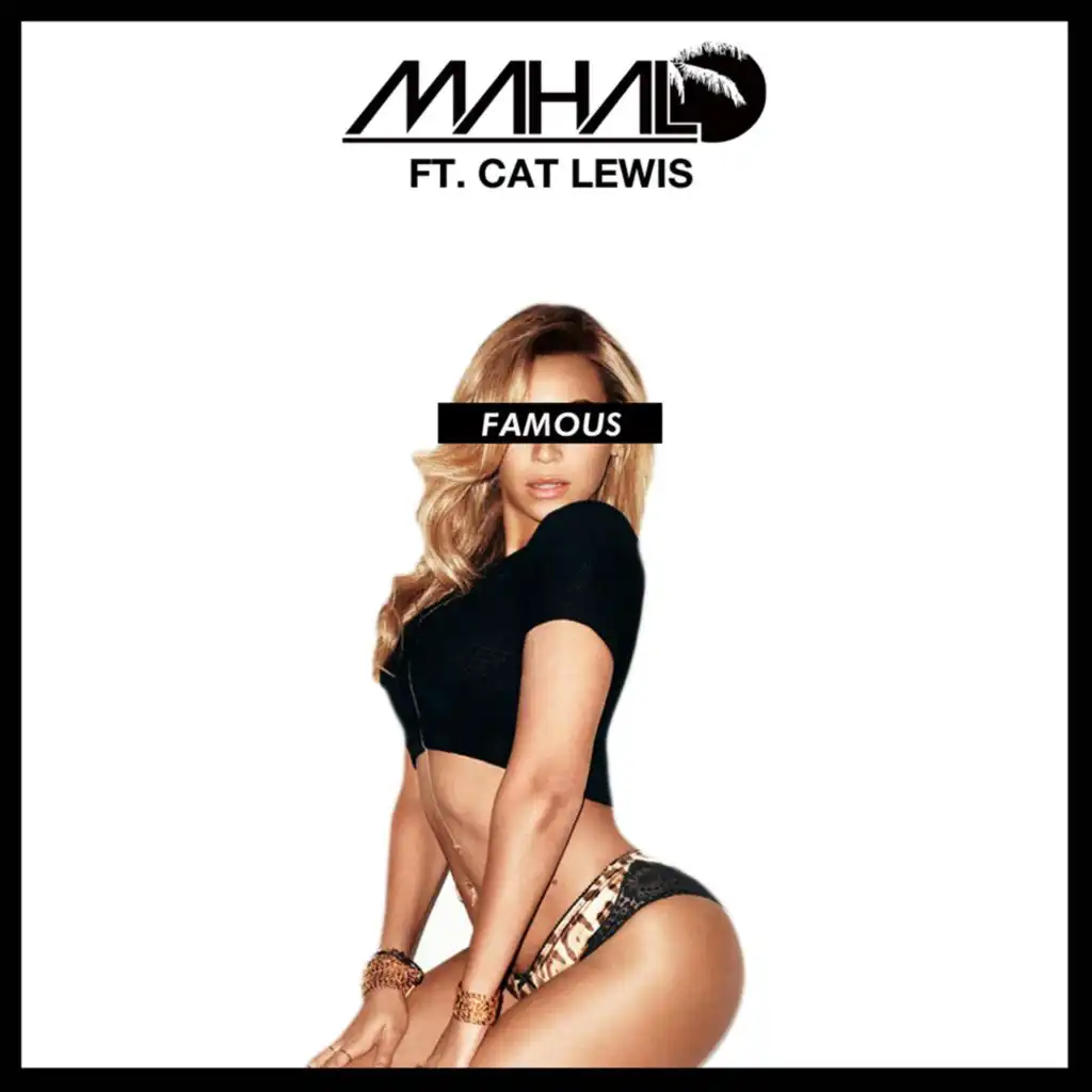 Famous (feat. Cat Lewis)