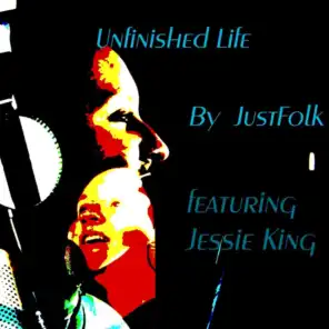 Unfinished Life (feat. Jessie King)