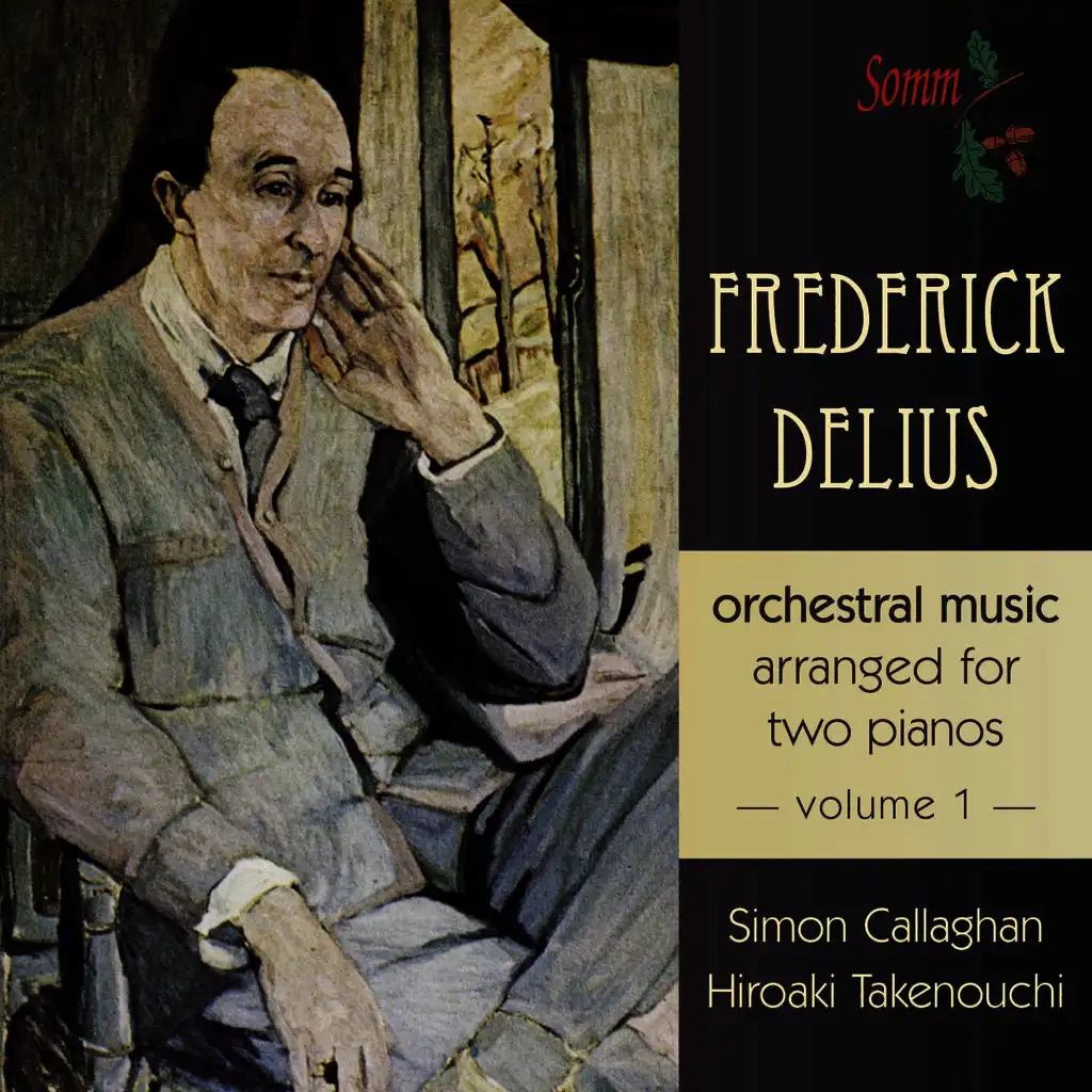 Delius: Orchestral Music Transcribed for Two Pianos, Vol. 1