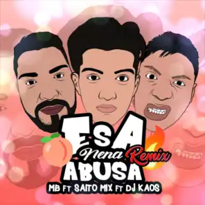 Esa Nena Abusa (feat. Saito Mix) (Remix)