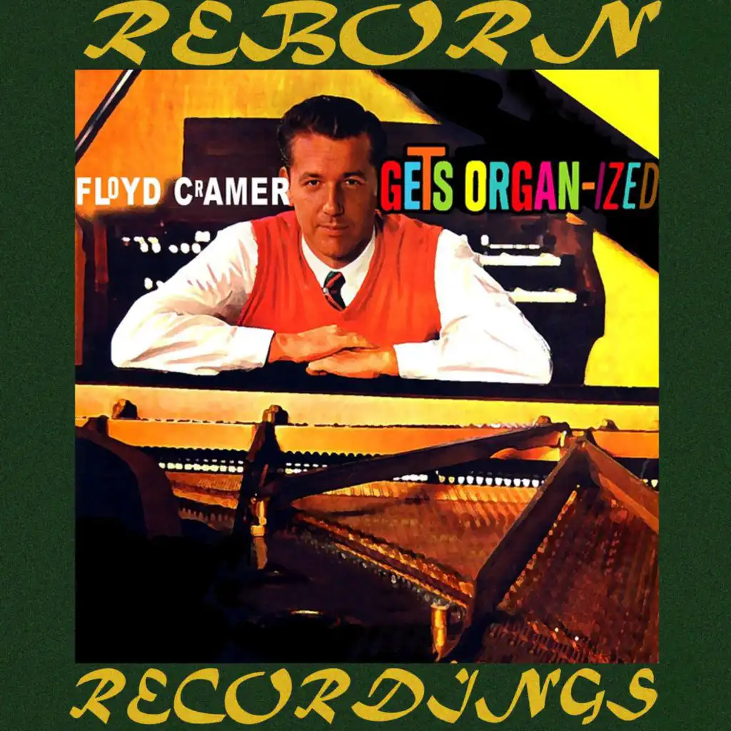 Floyd Cramer Gets Organ-Ized (Hd Remastered)