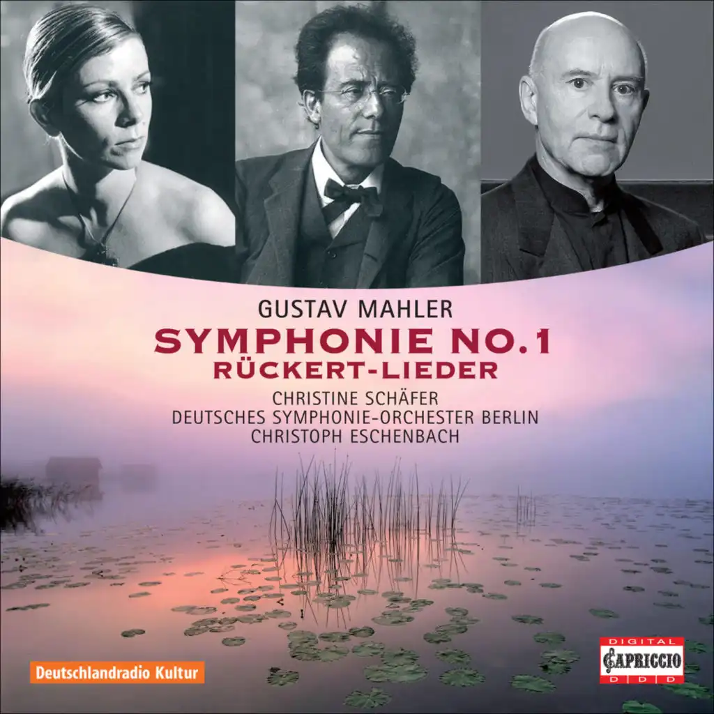 Mahler: Symphony No. 1 - Ruckert Songs