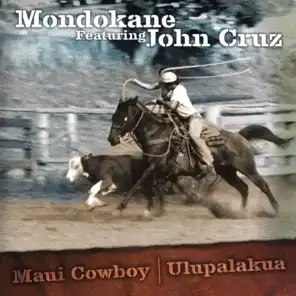 Maui Cowboy / Ulupalakua (feat. John Cruz)