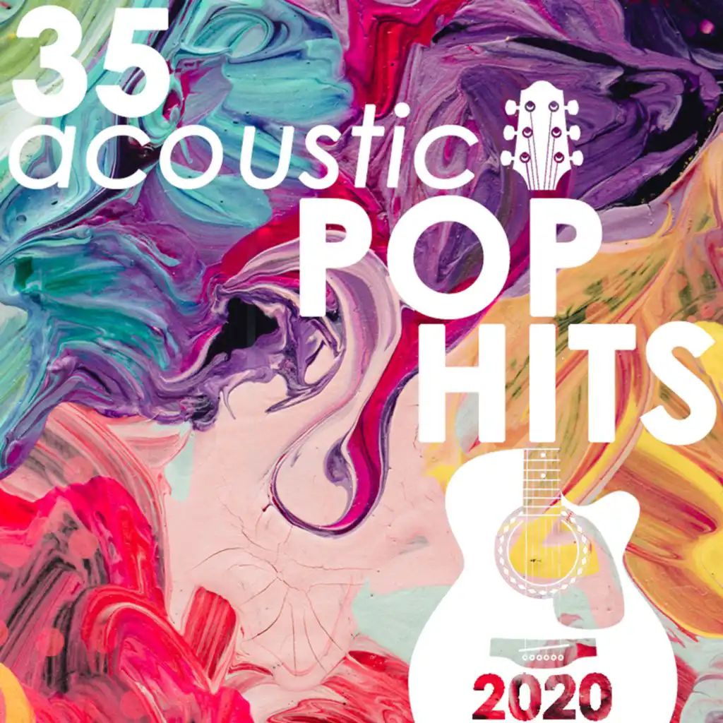 35 Acoustic Pop Hits 2020 (Instrumental)