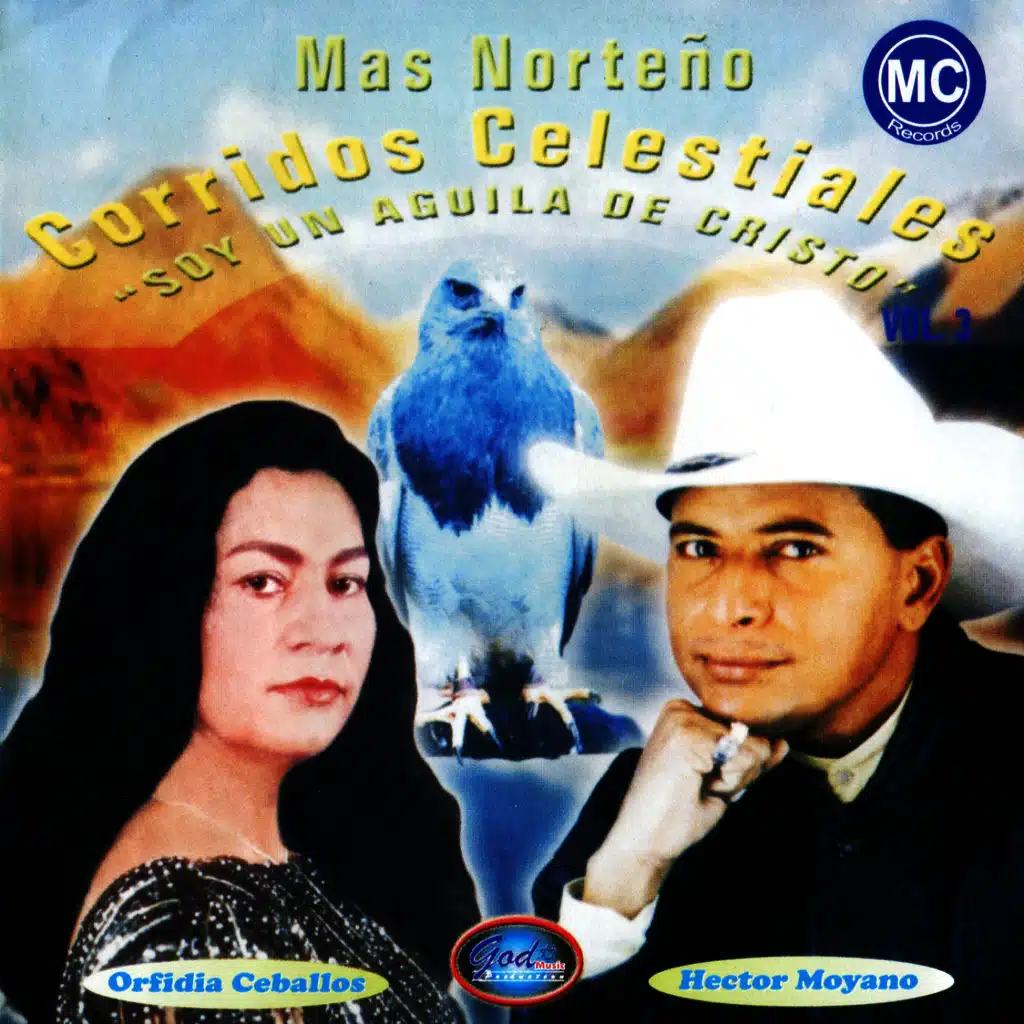 Corridos Celestiales: Mas Norteño - Soy un Aguila de Cristo, Vol. 3
