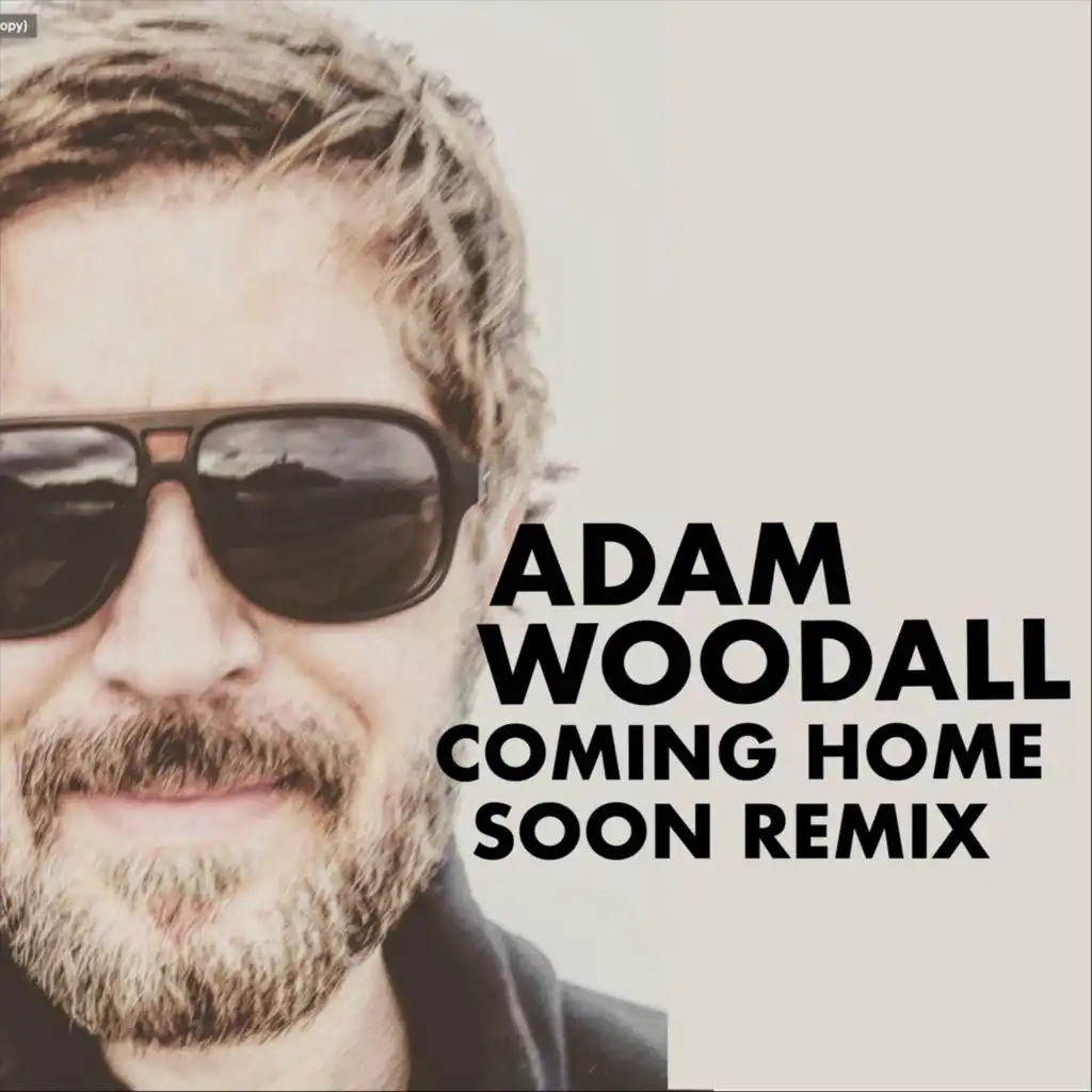 Coming Home Soon (Remix)