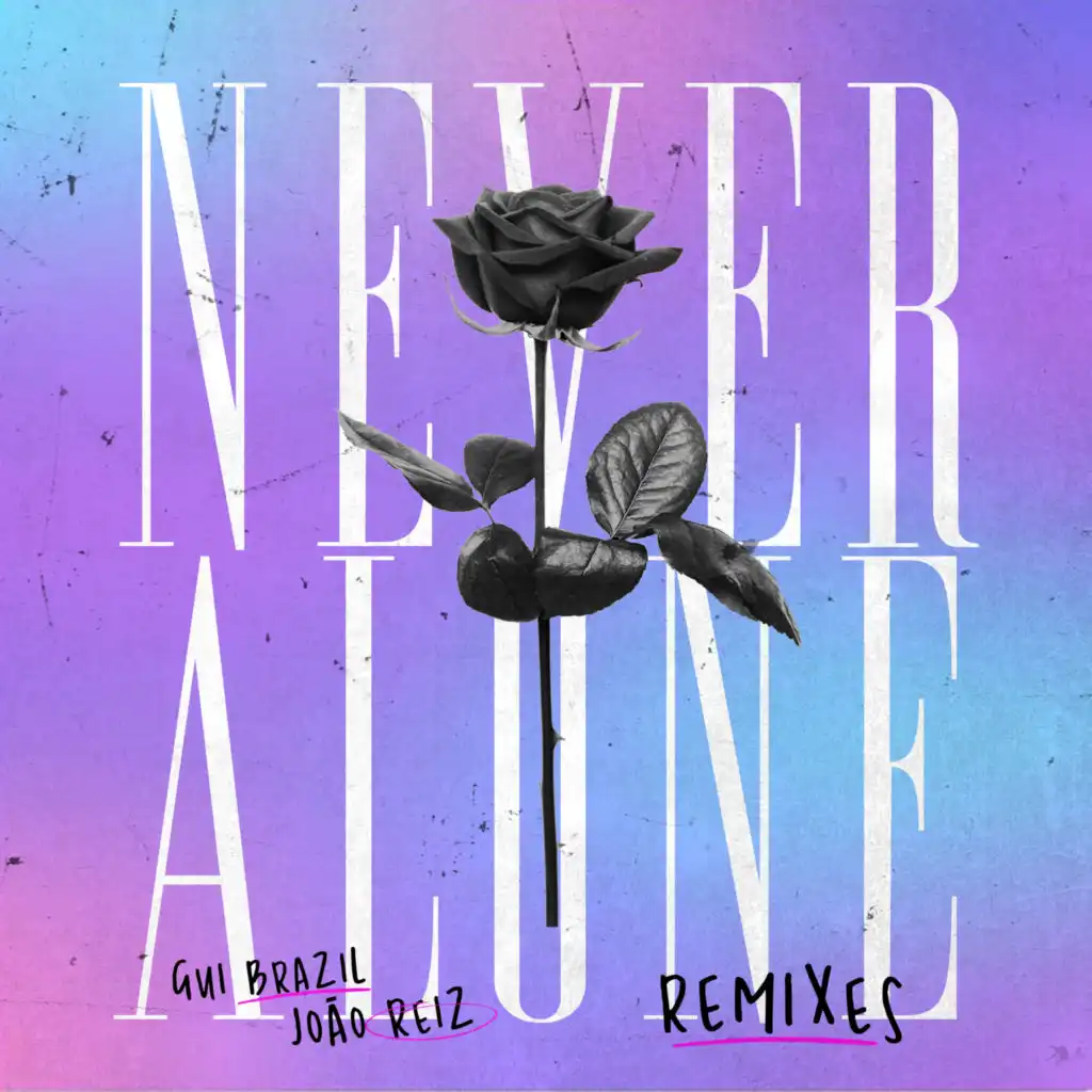 Never Alone (Dj Mello Remix)