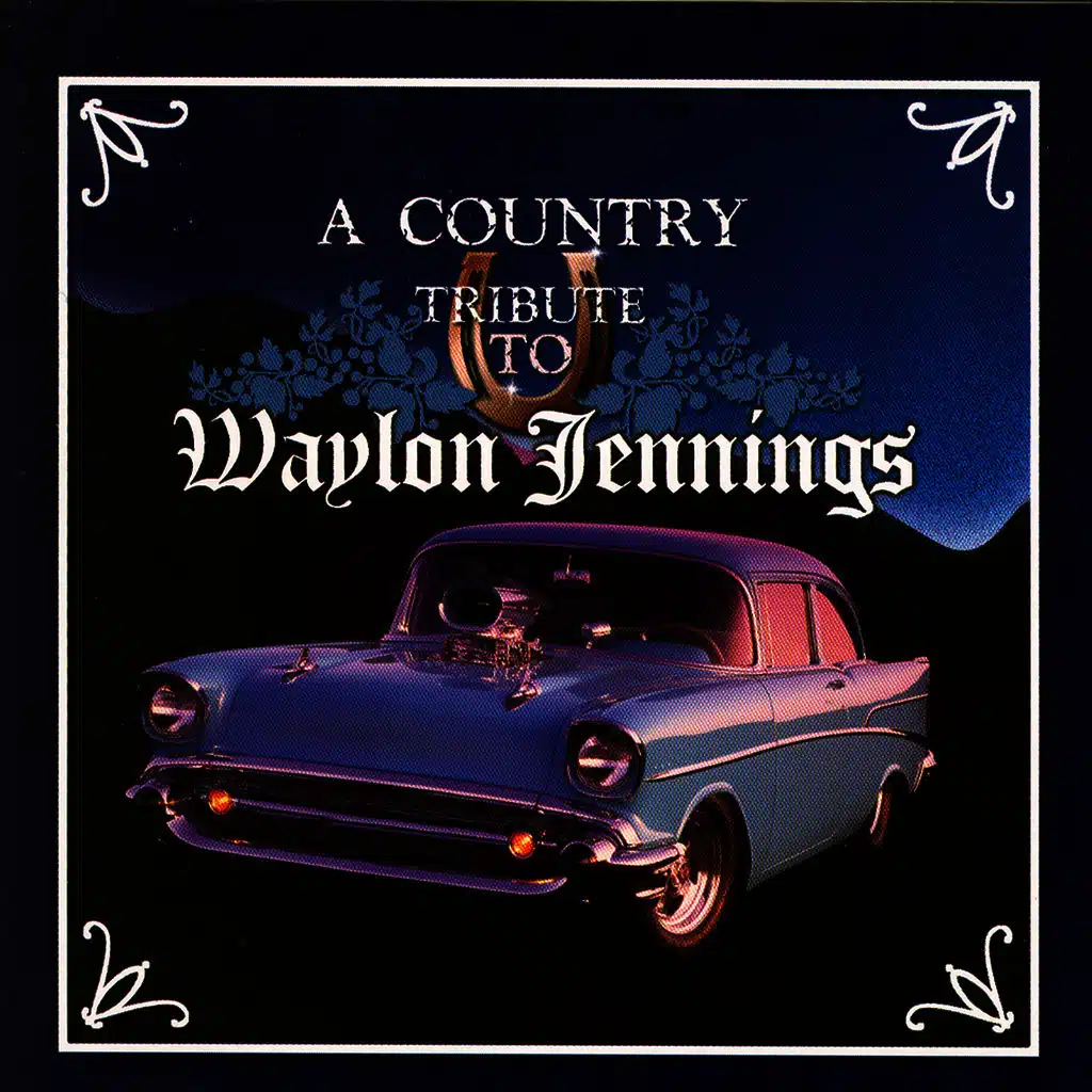 A Country Tribute To Waylon Jennings