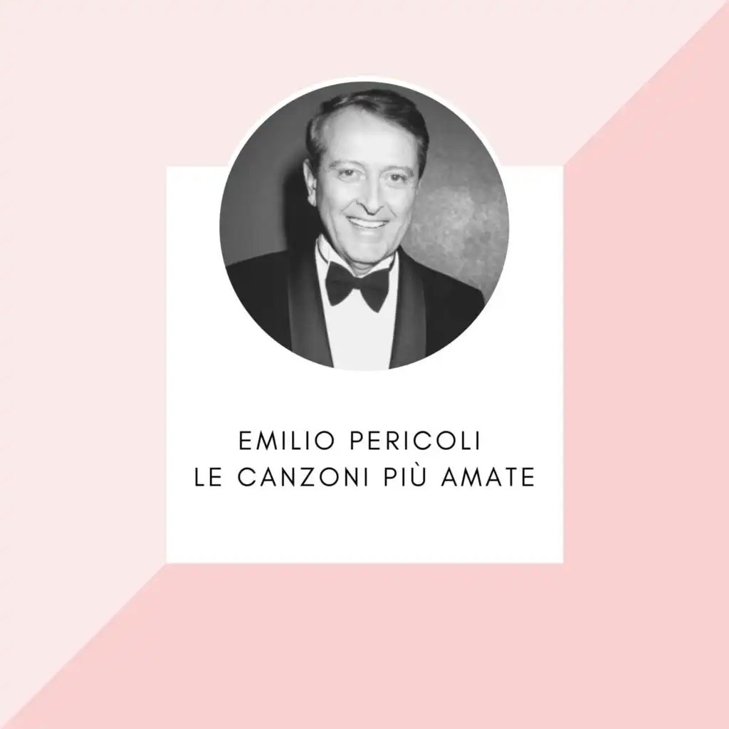 Emilio Pericoli - Le canzoni più amate