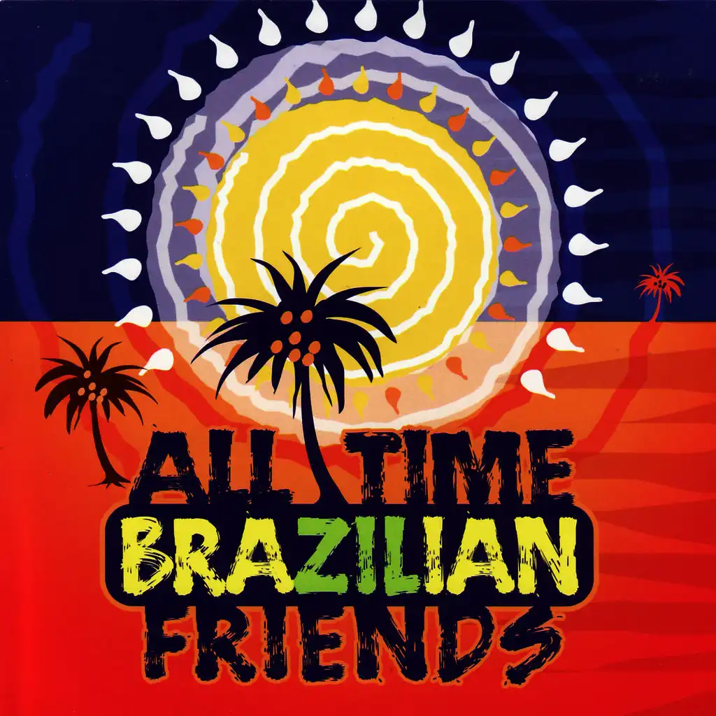 All Time Brazilian Friends