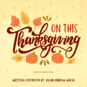 On This Thanksgiving (Extended Mix)