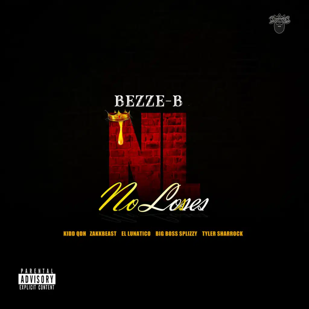 No Losses (feat. Kidd qdh, El Lunático, Zakkbeast, Tyler Sharrock & Big Boss Splizzy)