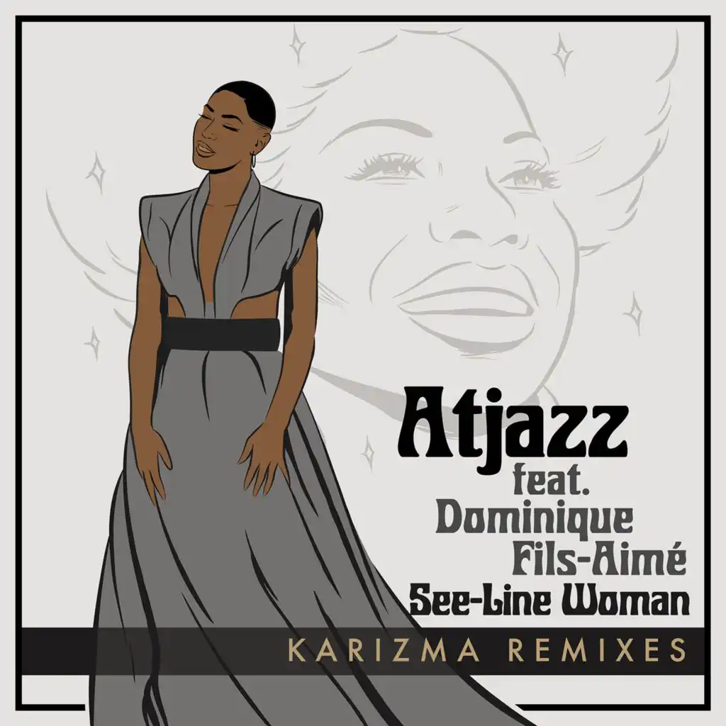 See-Line Woman (Karizma’s Last 1ne Dub) [feat. Dominique Fils-Aimé]