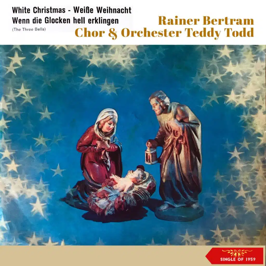 Weisse Weihnacht (White Christmas) - Wennn Die Glocken Hell Erklingen (The Three Bells) (Single of 1959)
