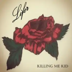 Killing Me Kid