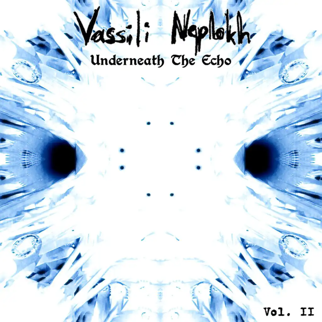 Underneath the Echo, Vol. 2