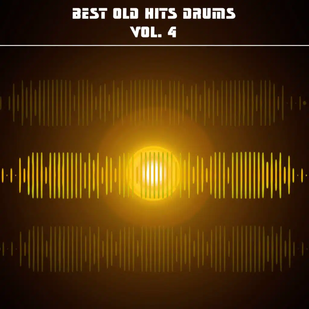 Best Old Hits Drums Vol. 4 (Special Extended Drum Versions)