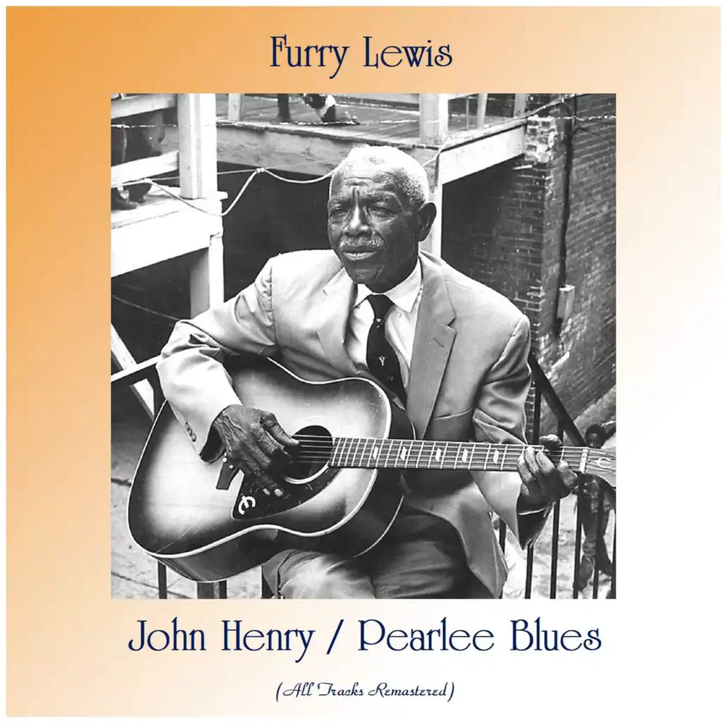 John Henry / Pearlee Blues (Remastered 2020)