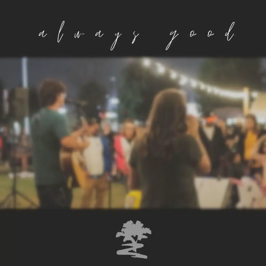 Always Good (Acoustic) (Acoustic)