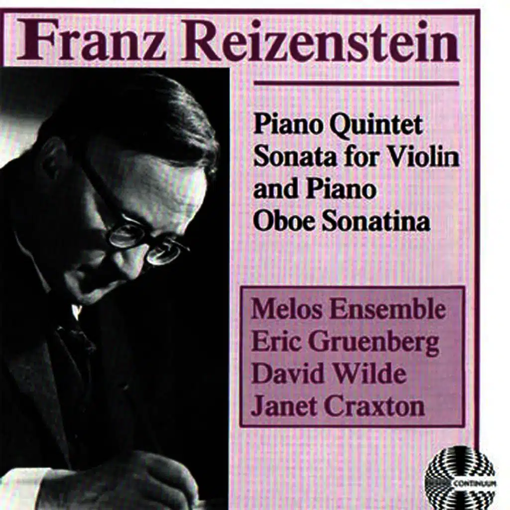 Franz Reizenstein: Piano Quintet Sonata for Violin and Piano Oboe Sonatina