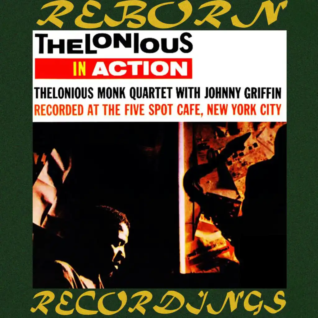 Thelonious in Action Recorded at the Five Spot Cafe (Hd Remastered)