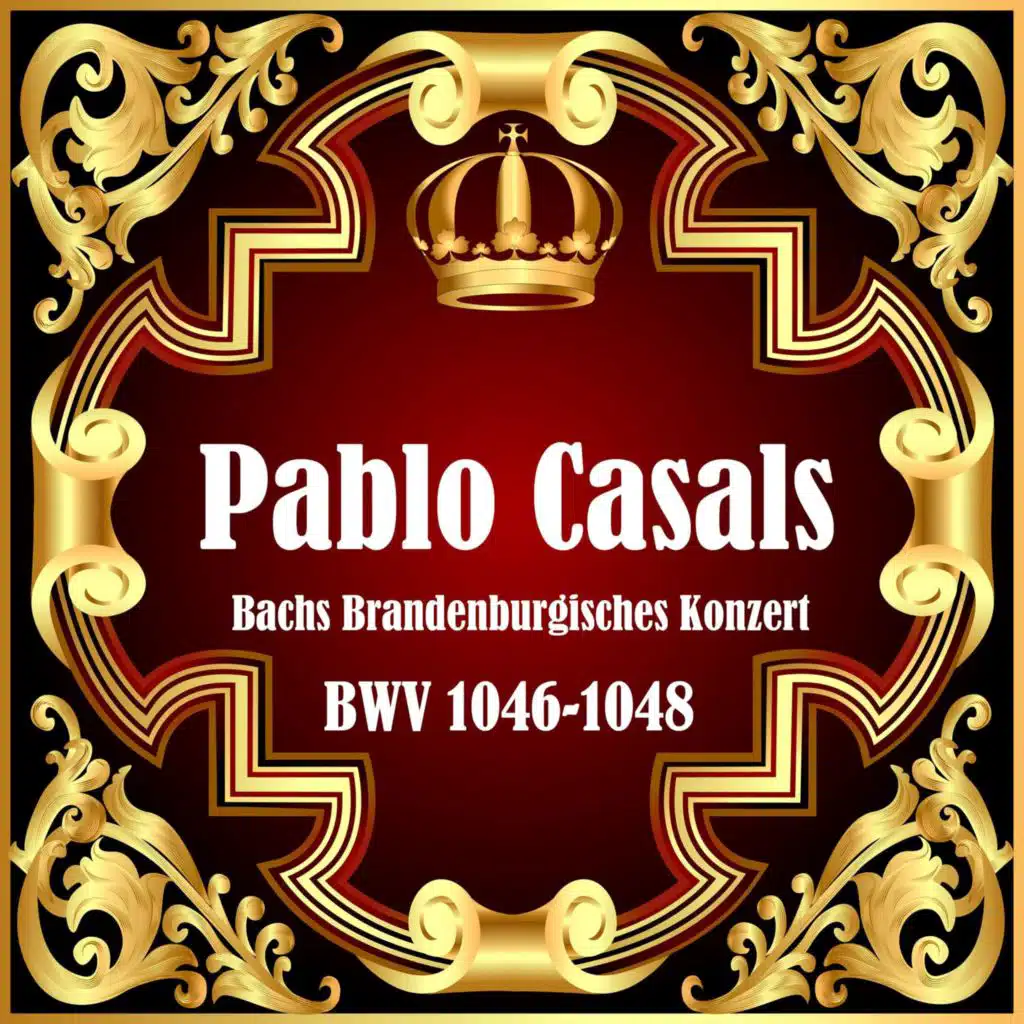 Pablo Casals (Cello) , Bbc Symphony Orchestra ,  Adrian Boult (Conductor), Pablo Casals (Cello) , Bbc Symphony Orchestra ,  Adrian Boult (Conductor) & Rudolf Serkin (Piano)