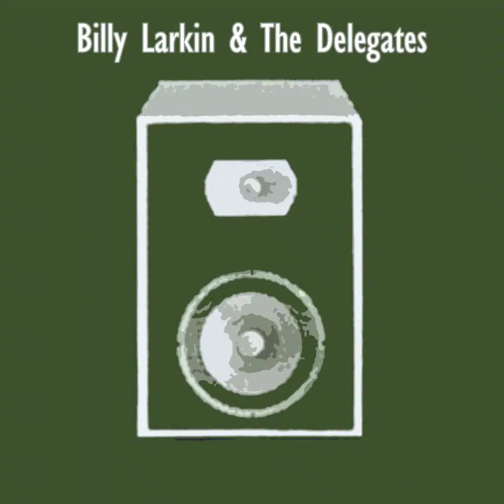 Billy Larkin & The Delegates