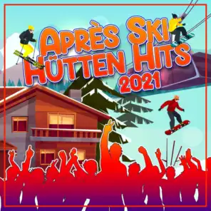 Après Ski Hütten Hits 2021