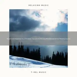 Happy Holidays and Relax with Calming Christmas Melodies