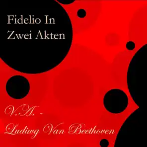 Ludiwg Van Beethoven - Fidelio In Zwei Akten