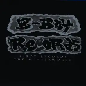 B Boy Records: The Masterworks