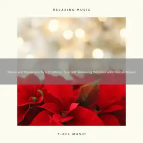 Peace and Happiness by a Christmas Tree with Relieving Melodies and Holiday Noises