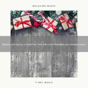 Rejoice and Joy by a Christmas Tree with Calm Melodies and Holiday Noises