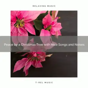 Peace by a Christmas Tree with Nice Songs and Noises