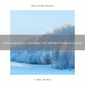 Peace and Joy by a Christmas Tree with Best Tunes and Noises