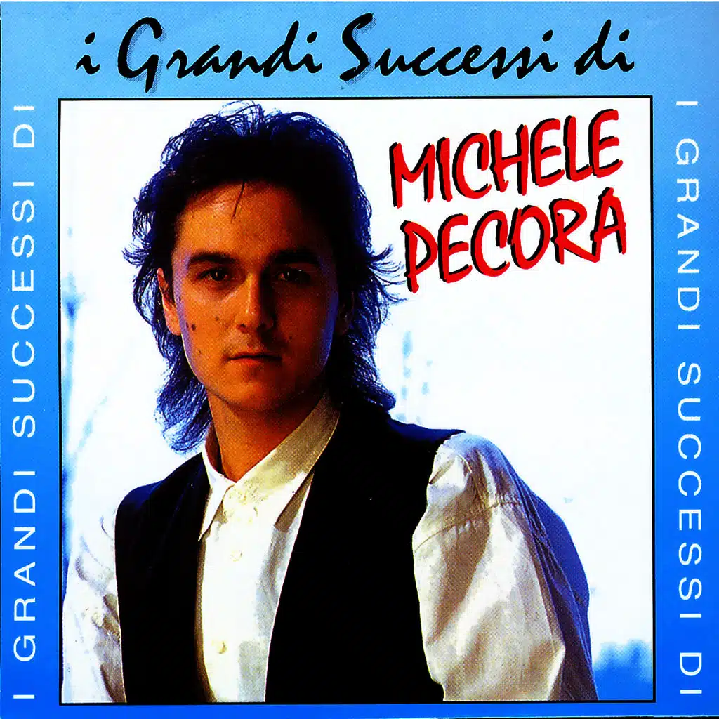 I Grandi Successi Di Michele Pecora
