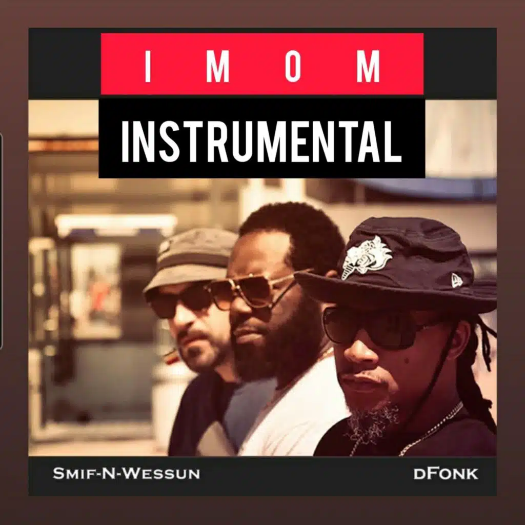 Imom (Instrumental) [feat. Smif-n-Wessun]