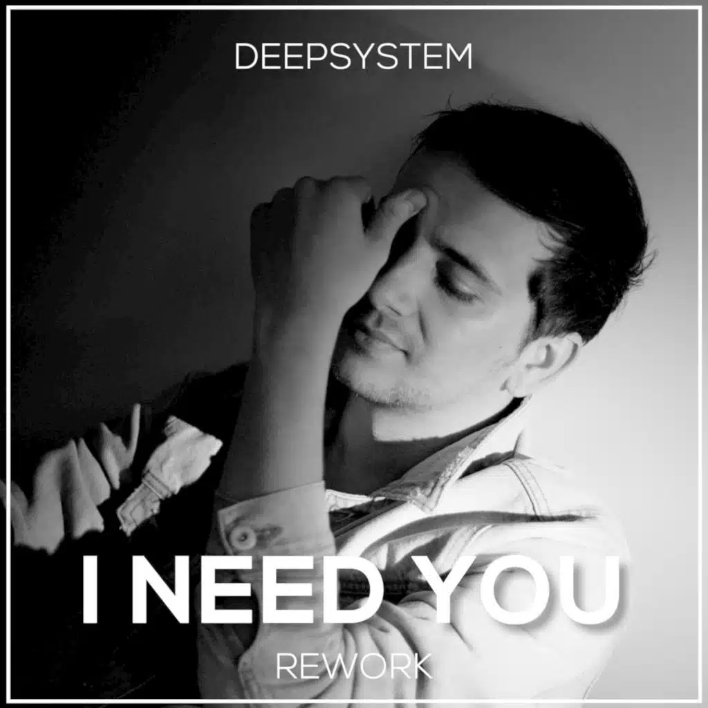 I Need You (Rework)